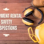 equipment rental safety inspections